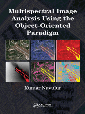 cover image of Multispectral Image Analysis Using the Object-Oriented Paradigm